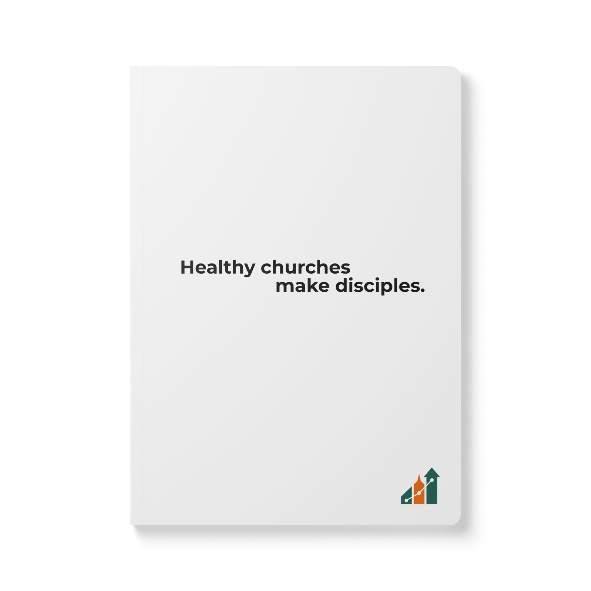 "Healthy churches make disciples." Softcover Notebook/Journal